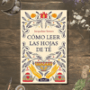 Cómo leer las Hojas de Té