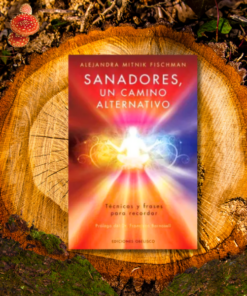 Sanadores, un Camino Alternativo