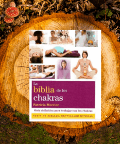 La Biblia de los Chakras