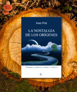 La Nostalgia de los Orígenes