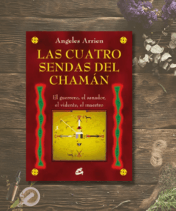 Las Cuatro Sendas del Chamán