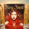 The Faery Forest - an oracle of the Wild Green World (Inglés)