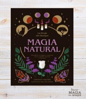 La Bruja del Bosque. Magia Natural