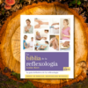 La Biblia de la Reflexología