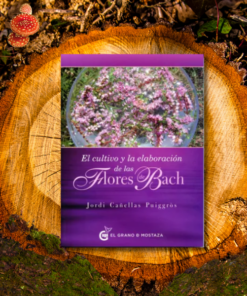 El Cultivo y Elaboración de las Flores Bach