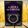 La Bola de Cristal Pack -En Castellano