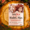 Luna Roja para Madres e Hijas